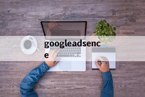 googleadsence:(googlechromedownload)